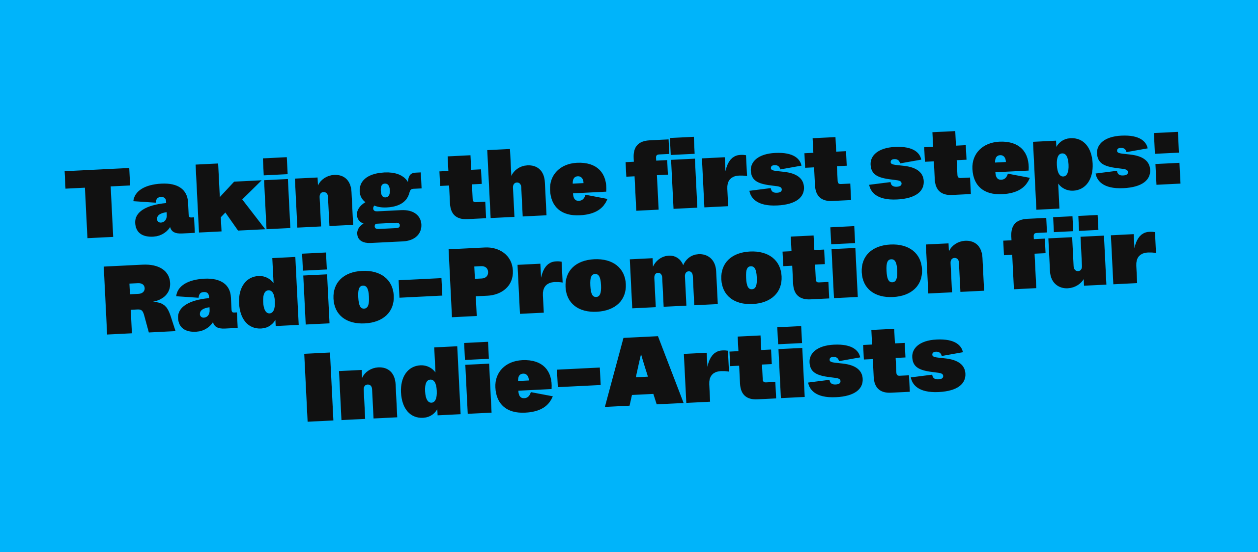 Taking the first steps: Radio-Promotion für Indie-Artists