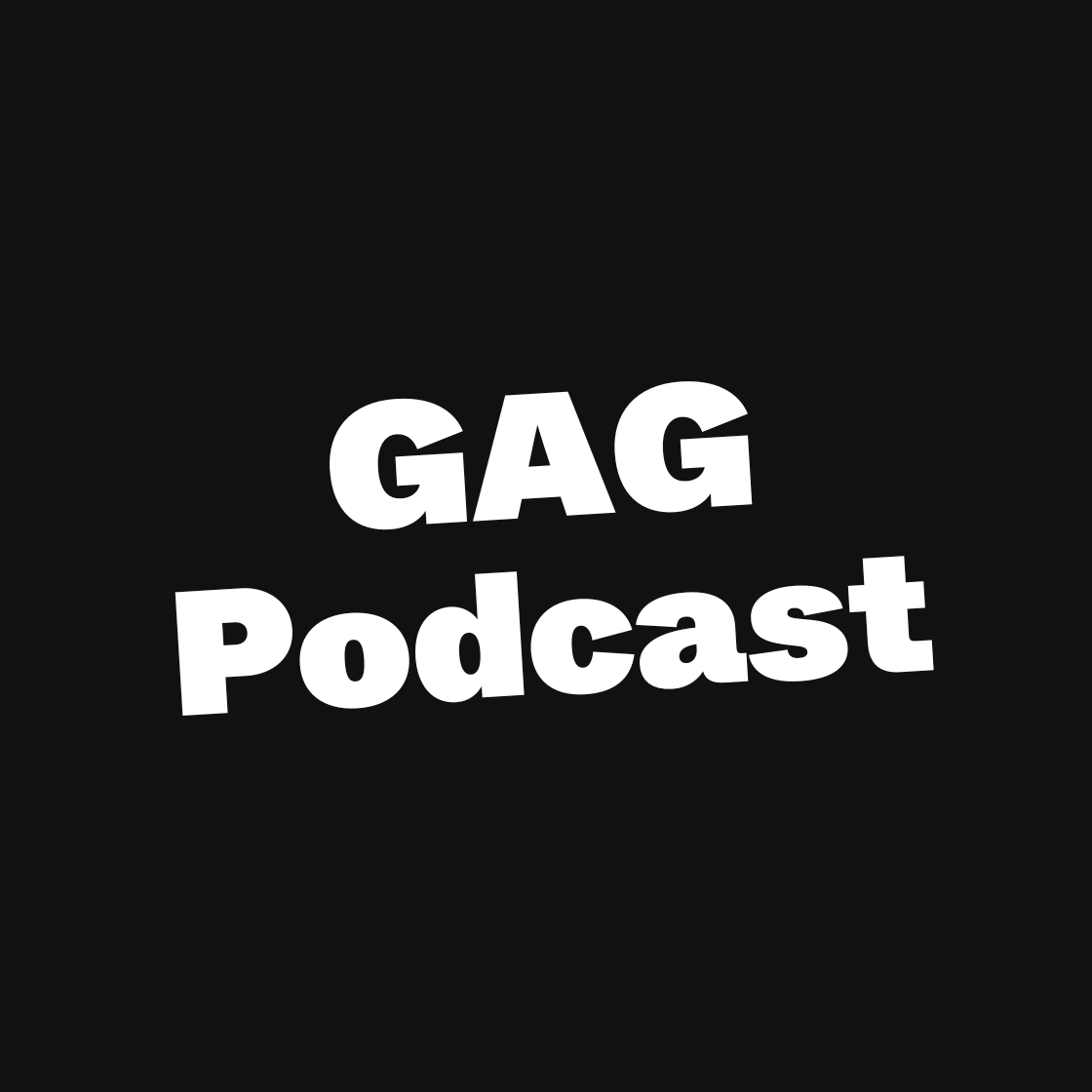 GAG Podcast